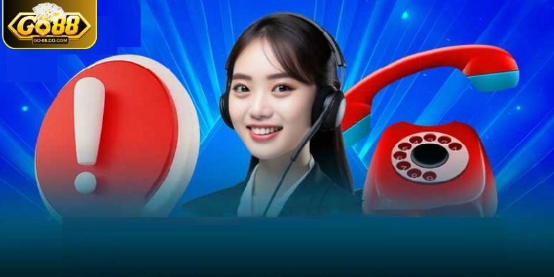 Hotline là kênh hỗ trợ nhanh chóng nhất nên sử dụng khi cần