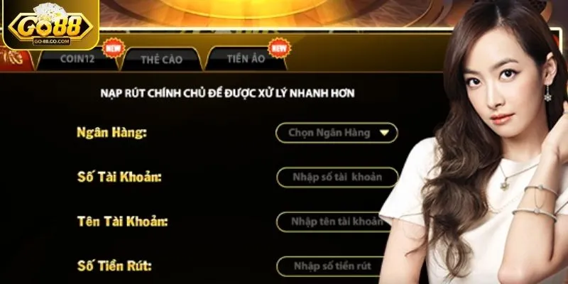 Quy trình rút tiền GO88 qua ngân hàng tối ưu chỉ với 3 bước